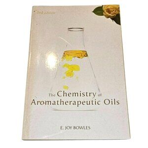 The Chemistry Of Aromatherapeutic Oils Book 3rd Edition By E. Joy Bowles 17202CM
